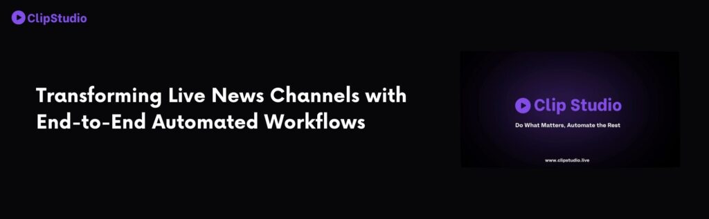 How to Use End-to-End Automation for Live News to Social Media Content Conversion with ClipStudio