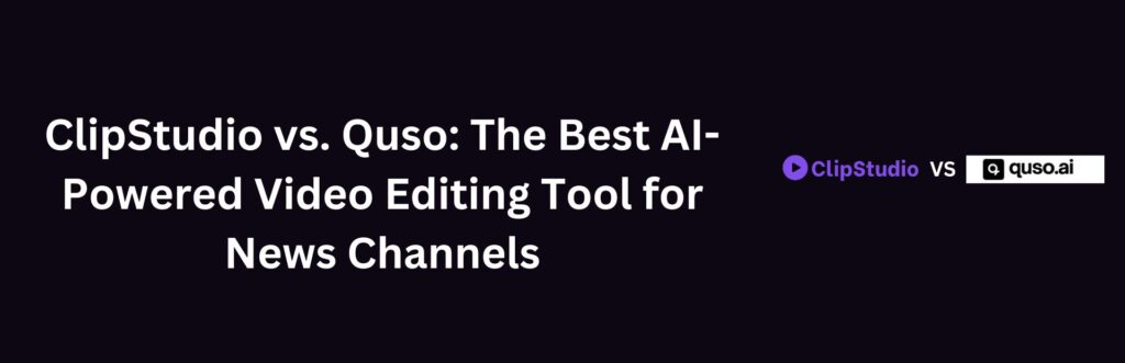 The Best AI-Powered Video Editing Tool for News Channels